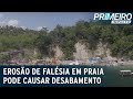 Turistas correm risco de serem soterrados em praia | Primeiro Impacto (02/12/20)