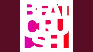 Beatcrush (Boris Dlugosch Remix)