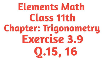 Class 11th math chapter 3 Exercise 3.9 Q.15, 16