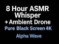 Fall Asleep Fast: 8 Hour ASMR Whisper + Ambient Drone | Pure Black Screen 4K