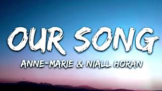 Anne-Marie & Niall Horan - Our Song (Lyrics)