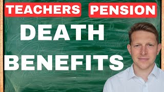 Details Teachers Pension  - What Happens When I die!! Guide