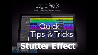 Crazy Gating & Stutter Effect in Logic Pro X (in 4 min) | Quick Tricks & Tips