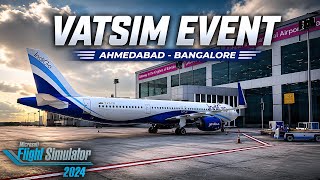 VATSIM EVENT - TROPHY WINGS | AHMEDABAD - BANGALORE INDIGO A321NEO | MSFS 2024