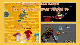 Project Clean Earth | All Boss Challenge (Hard, Nightmare, Hell) Season 76 | Lagyo Gampaw Channel screenshot 5