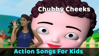 Chubby Cheeks Song Action Songs For Kids Nursery Rhymes With Actions Baby Rhymes