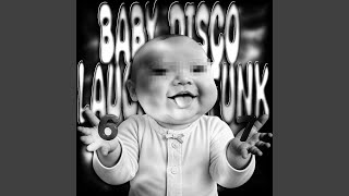 BABY DISCO LAUGHING FUNK (Ultra Slowed)