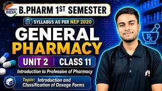 Introduction To Dosage Form | General Pharmacy | Sem - 1st | Class - 11 | Unit - 2 | B Pharm #bpharm
