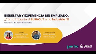 Resumen: Experiencia del Empleado y bienestar:¿Cómo impacta el Burnout en la industria IT?