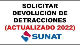 Solicitar Devolucion de Detracciones SUNAT 2022