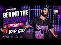 Behind The Session - Episode 7 | KeyloWick - Bad Guy