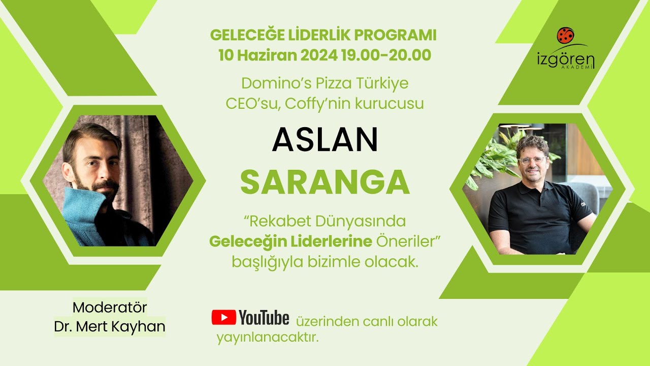 Geleceğe Liderlik Programı- Aslan Saranga ile 