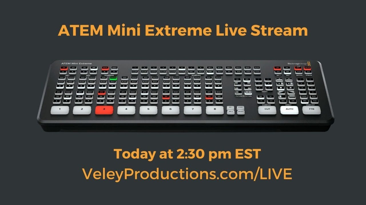 ATEM Mini Extreme for Virtual Live Events - Veley Productions