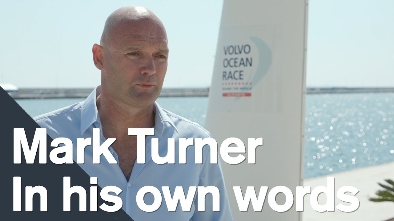 Mark Turner: In his own words | Volvo Ocean Race
