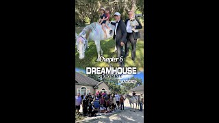 Chapter 6 -The Dreamhouse Adventure