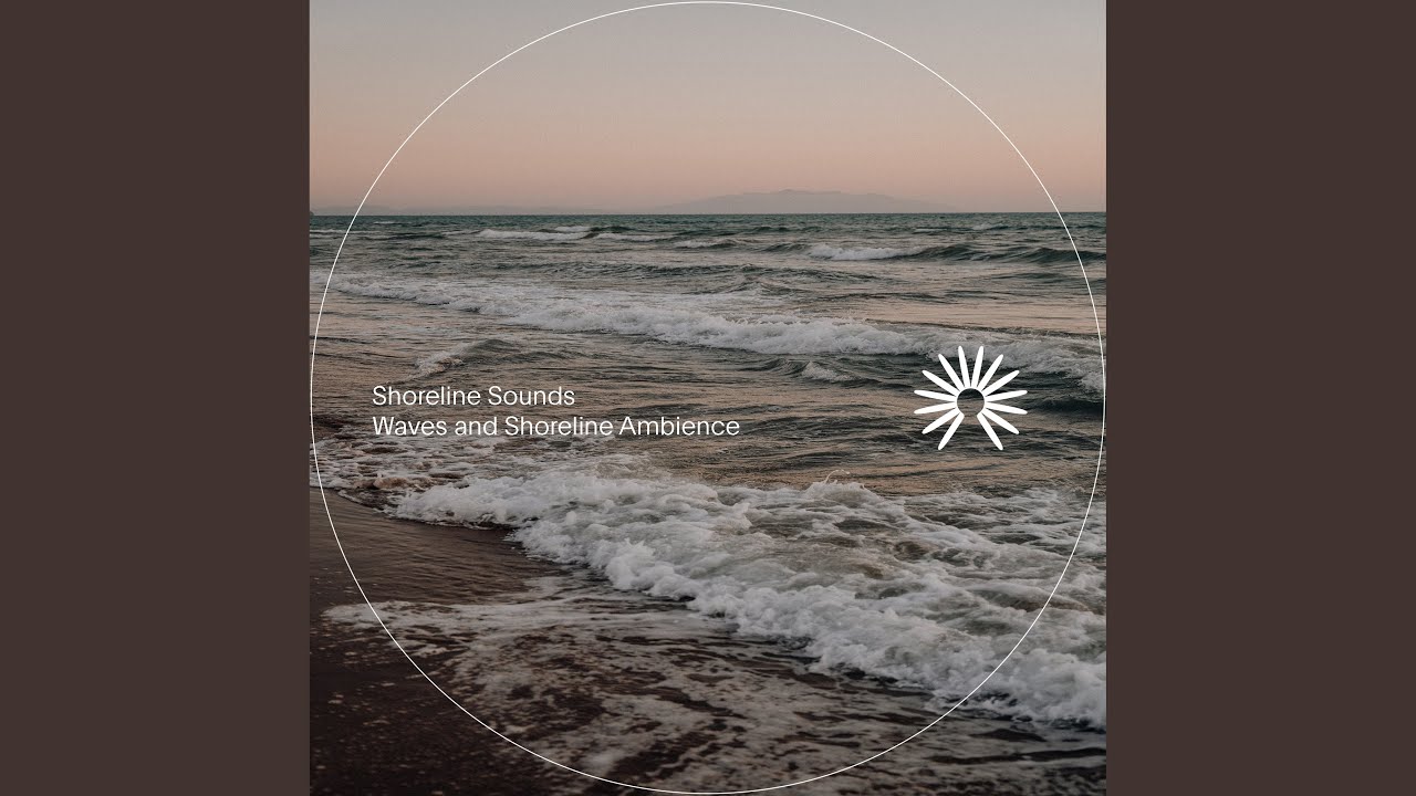 Watch Gentle Lapping Waves on YouTube Watch Gentle Lapping Waves on YouTube
