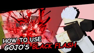 How To Use Gojo's NEW Black Flash!!! | Jujutsu Shenanigans