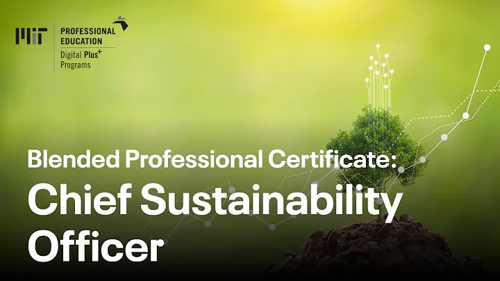 Blended Professional Certificate: Chief Sustainability Officer (Course Overview)