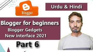 Blogger Gadgets Overview | blogger gadget | gadgets | blogger tutorial for beginners | 2021 | part 6
