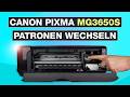 Canon Pixma MG3650s Patronen wechseln – So klappt’s