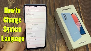 Samsung Galaxy A13: How to Change System Language
