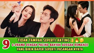 9 Drama China Terbaik Dengan Adegan Romance Paling Nyata