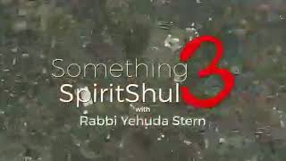 Something SpiritShul - Shoftim 5778
