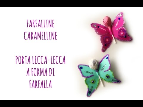 Come fare Porta Caramelle a forma di Farfalla (Gadget Party) Arte per Te