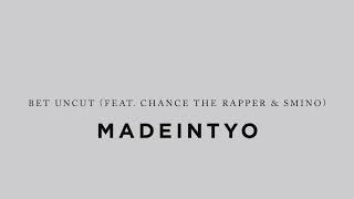 MadeinTYO - BET Uncut Feat. Chance The Rapper & Smino [Prod by K swisha]