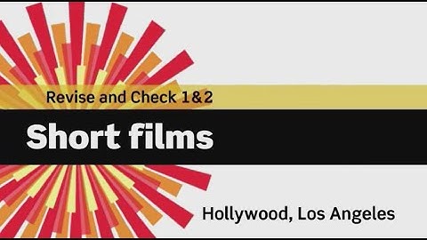 English File 3rdE - Elementary - Revise and Check 1&2 - Short Film: Hollywood, Los Angeles