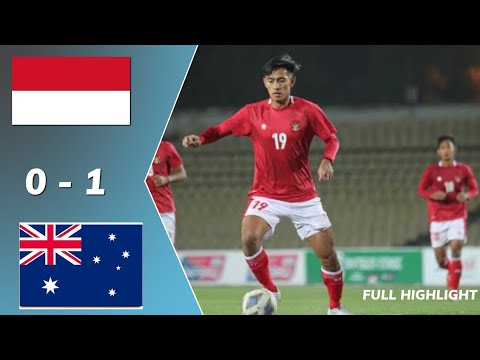 HIGHLIGHT - INDONESIA U-23 (0-1) AUSTRALIA U-23 LEG KE 2 KUALIFIKASI PIALA ASIA