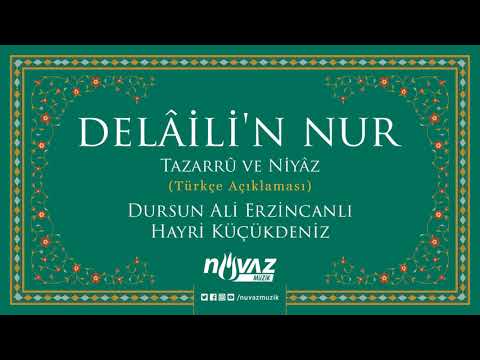 Dursun Ali Erzincanlı / Hayri Küçükdeniz - Delaili'n Nur Duası (Türkçe Açıklaması)