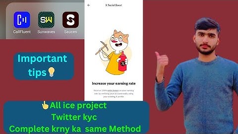 👆Sauce Twitter kyc Complete krny ka Method|| Ice project kyc || Sunwaves callfluent Sauces