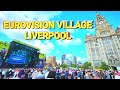 EUROVISION VILLAGE - LIVERPOOL 2023