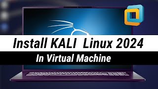 How to Install Kali Linux in VMware Virtual Machine (2024)  Kali Linux 2024.1