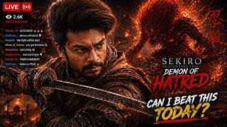 Can We Finally Beat Demon of Hatred Today? 🤯 Sekiro Rage Stream #sekiro #sekirolive #livestream