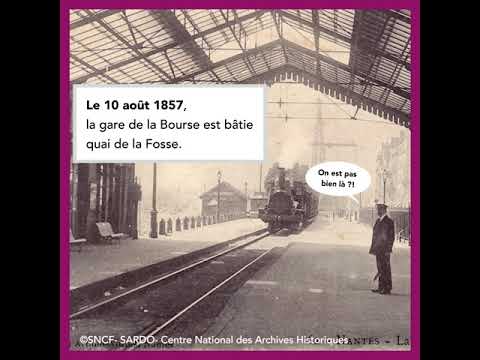 Il était une gare... de Nantes !