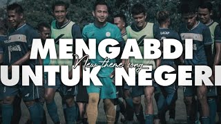 MENGABDI UNTUK NEGERI   LIRIK | PSCS CILACAP | THEME SONG