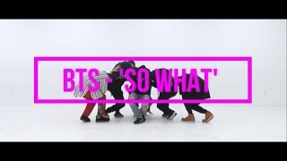 BTS (방탄소년단 ) 'SO WHAT'  (Dance Practice)