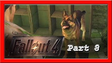 Fallout 4 - Part 8 - We Got The Scent!!!