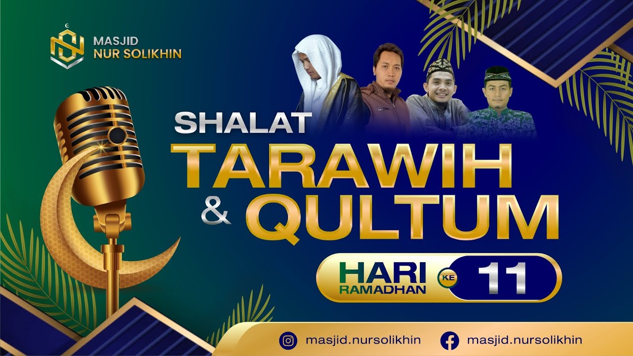 TARAWIH 11 - Ust. Zain ABu Kautsar - Masjid Nur Solikhin