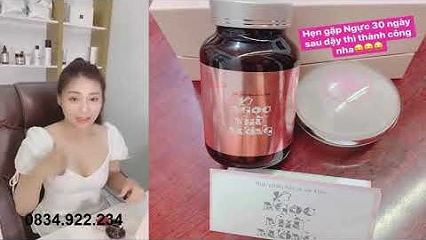 Bất ngờ với bí quyết tăng kích thước vòng 1 siêu đơn giản bằng viên uống thảo mộc Ngọc Nhũ Nương