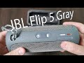 Обзор Акустическая система JBL Flip 5 Gray из Rozetka