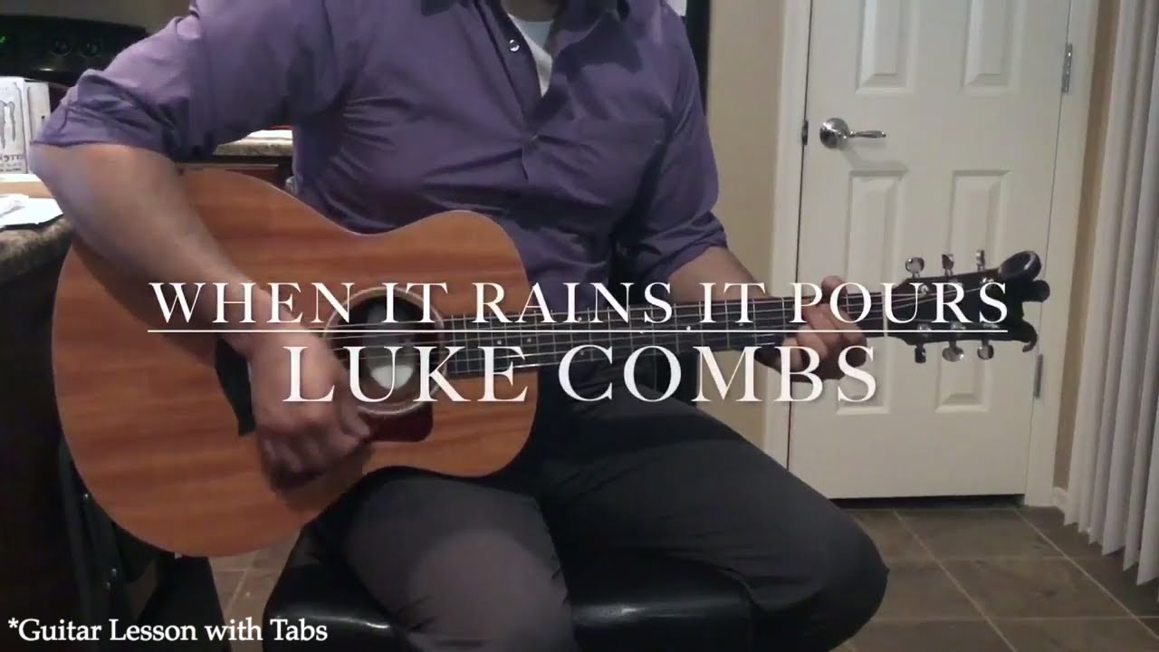 When it Rains it Pours Guitar Lesson (with Tabs) Luke Combs YouTube