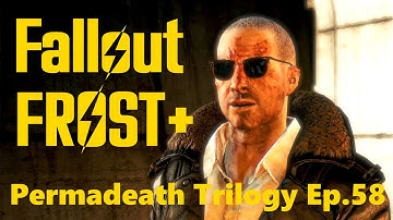 Fallout4 Frost Plus - Permadeath Trilogy Ep.58    TOUGH JOB INTERVIEW