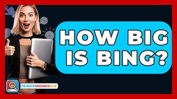 How Big Is Bing? - SearchEnginesHub.com