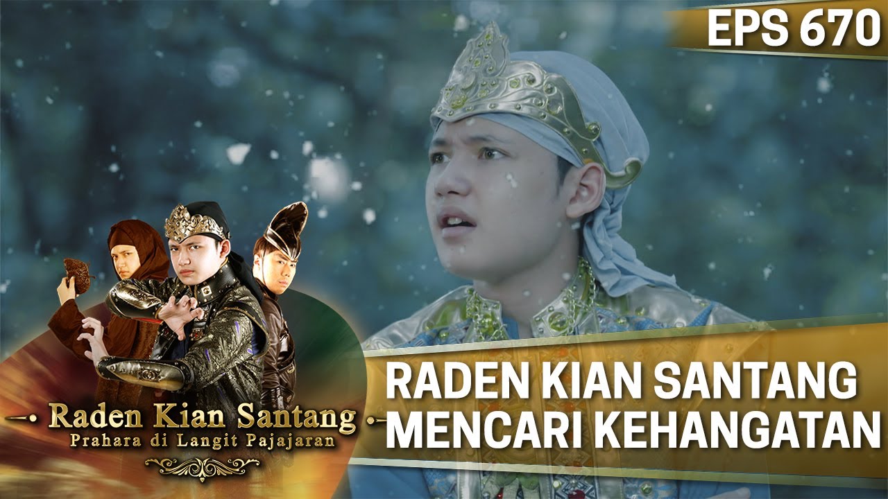 Raden Kian Santang Sedang Mencari Kehangatan - Kian Santang
