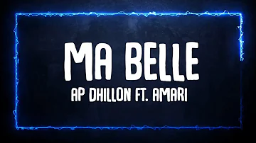 (Lyrics)Ma Belle - AP Dhillon(ft. Amari) | TrueTone | #apdhillon #mabelle #kinjkaratareef