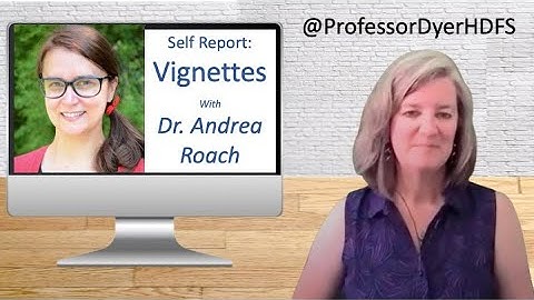 Self-Report Measure, Vignettes - Dr. Andrea Roach - vignettes