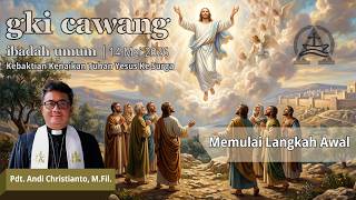 Kebaktian Kenaikan Tuhan Yesus Ke Surga  |  14 Mei 2026 | Pk.09.00 WIB